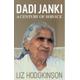 Dadi Janki A Century of Service - Liz Hodgkinson