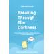 Breaking through the darkness - John McConnel